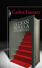 La gran novela Latinoamericana (The Great Latin-American Novel) (Spanish Edition)