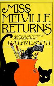 Miss Melville returns