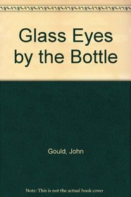 Glass eyes by the bottle: Some conversations about some conversation pieces