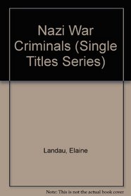 Nazi War Criminals (Single Titles Series)
