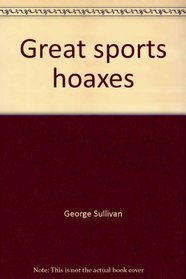 Great Sports Hoaxes