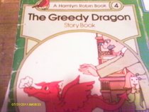 Robin Books: Greedy Dragon Story Bk. 4