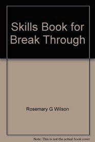 Skills Book for Break Through: Level H (The Merrill linguistic reading program)