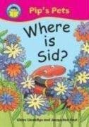 Where Is Sid? (Start Reading Pip's Pets)