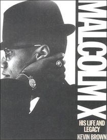 Malcolm X: His Life and Legacy