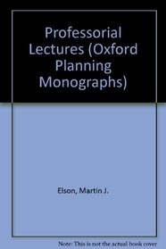 Professorial Lectures (Oxford Planning Monographs)