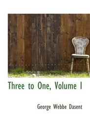 Three to One, Volume I