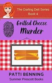Grilled Cheese Murder (Darling Deli, Bk 4)
