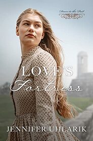 Love's Fortress (Doors to the Past, Bk 7)