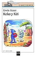 Koko Y Kiri/ Koko and Kiri (El Barco De Vapor) (Spanish Edition)