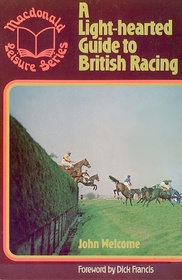 A Light-hearted Guide to British Racing (Macdonald Leisure Series)