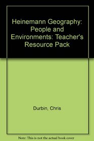 Heinemann Geography: People and Environments: Teacher's Resource Pack