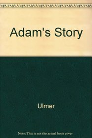 Adam's Story (Arch Books (English))