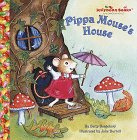 Pippa Mouse's House (Jellybean Books)