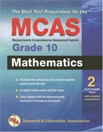 Massachusetts MCAS Grade 10 Mathematics (REA) - The Best Test Prep (Test Preps)