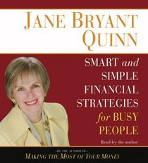 Jane Bryant Quinn's Smart and Simple Financial Strategies for Busy People (Audio CD) (Abridged)