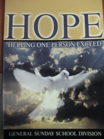HOPE, Helping One Person Exceed