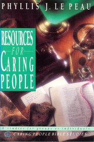 Resources for Caring People (Caring People Bible Stories)
