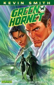 Kevin Smith's Green Hornet TP Vol 01: Sins of the Father