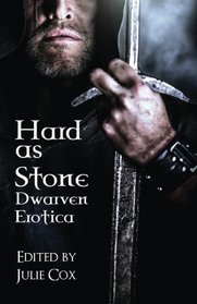 Hard as Stone: Dwarven Erotica