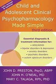 Child and Adolescent Clinical Psychopharmacology Made Simple