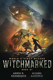 Witchmarked (World's First Wizard)