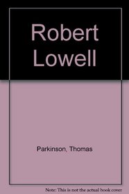 Robert Lowell: A Collection of Critical Essays