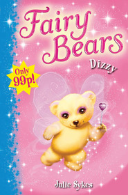 Dizzy (Fairy Bears, Bk 1)