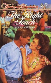 The Right Touch (Harlequin Temptation, No 101)