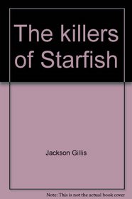 The killers of Starfish