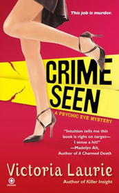 Crime Seen (Psychic Eye, Bk 5)