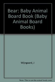 BEAR (Baby Animal Board Books)