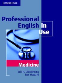 Professional English in Use Medicine (Professional English in Use)