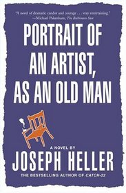 Portrait of an Artist, as an Old Man : A Novel