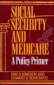 Social Security and Medicare: A Policy Primer