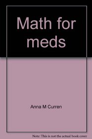 Math for meds: A programmed text