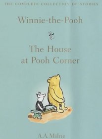 Winnie-The-Pooh and the House at Pooh Corner