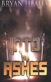 Into the Ashes (Volume 1)