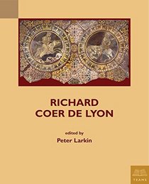 Richard Coer de Lyon (Teams Middle English Texts)