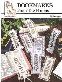 Bookmarks From the Psalms (Leisure Arts, Vol 24012) (Praying Hands Collection)