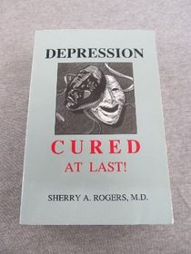 Depression : Cured at Last!