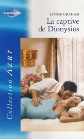 La captive de Dionysios (Expectant Bride) (French Edition)