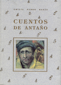 Cuentos De Antano/ Old Days Stories (Spanish Edition)
