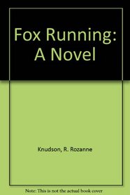 Fox Running: A Novel