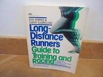 Long Distance Runner's Guide to Training and Racing