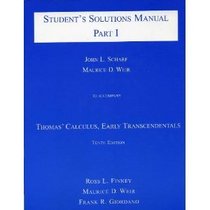 Student's Solutions Manual: To accompany Thomas' Calculus: Early Transcendentals, 10th Edition