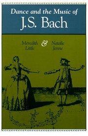 Dance and the Music of J.S. Bach (Music: Scholarship and Performance (Hardcover))