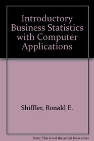 Introductory Business Statistics with Computer Applications