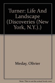 Turner: Life And Landscape (Discoveries (New York, N.Y.).)