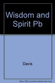 Wisdom and Spirit Pb